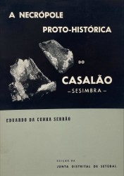 A NECRÓPOLE PROTO-HISTÓRICA DO CASALÃO.